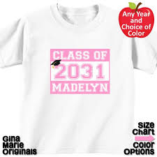 Personalized High School Graduation Class Shirt T Shirt Boy Girl Kids Pre School Pre K Kindergarten 2031 Choice Of Year And Design Color