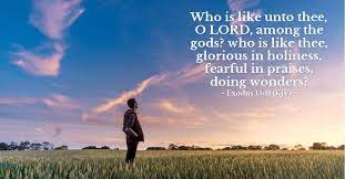 Exodus 15:11 (Kjv) — Today's Verse For Wednesday, October 7, 2015