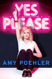 Yes Please Ebook Download Ebook Pdf Download Author Amy Poehler Isbn 0062268376 Language En Category Humor Form E Amy Poehler Amy Poehler Book Amy