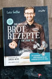 Kraftpaket Ein Weizenvollkornbrot Und Eine Buchvorstellung Die Besten Brotrezepte Fur Jeden Tag Von Lutz Geissler Madam Rote Rube Die Landkuche Rezept Weizenvollkornbrot Brot Rezept Brot