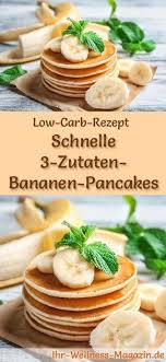 Low Carb 3 Zutaten Bananen Pancakes Gesundes Rezept Furs Fruhstuck Pancakes Gesund Kohlenhydratarmes Fruhstuck Bananenpfannkuchen Gesund