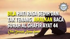 Surah ghafir ayat 44 #doa mohon selesaikan semua masaalah. Bila Hati Rasa Sedih Dan Tak Tenang Amalkan Baca Surah Al Ghafir Ayat 44 Youtube