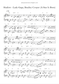 Play Popular Music Shallow Lady Gaga Bradley Cooper A Star Is Born Sheet Music Piano Sheet Music Free Something Just Like This