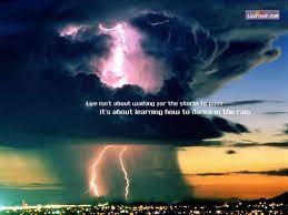 When we go with the tide of life and pursue the twisting currents of our thoughts, a surge of consciousness can guide us through the blurred passages of our history and light up striking instants that we may have missed out. Mother Nature Quotes Thunderstorms Quotesgram