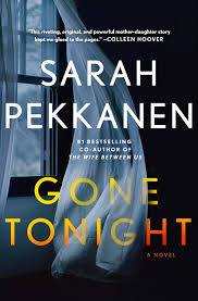 Gone Tonight: A Novel: 9781250283979: Pekkanen, Sarah: Books