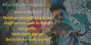 Nov 16, 2016, 5:09 am. Kuch Kuch Hota Hai Tony Kakkar Ft Priyank Neha Kakkar Ankitta Full Song Lyrics With English Translation And Real Meaning Explanation Desi Music Factory English Translation