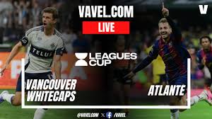 Vancouver Whitecaps vs Atlante LIVE Score Updates in Leagues Cup Match