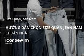 Hướng Dẫn Chi Tiết Chọn Size Quần Jean Nam Chuẩn Nhất | ICONDENIM