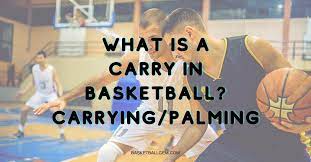 What is a carry in basketball. What Is A Carry In Basketball Carrying Definition Examples Rules