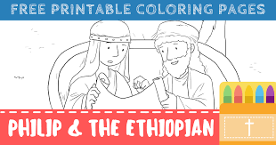 An opportunity to hear the gospel and obey it! Philip And The Ethiopian Coloring Pages For Kids Printable Pdfs Connectus