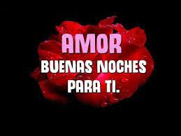Buenas Noches Mi Amor Saludos De Buenas Noches Para Mi Novio Novia Youtube Amor Frases Keep Calm Artwork