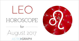 Astrograph Leo Horoscope For August 2017