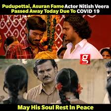 The actor was admitted in in chennai's omandurar hospital, where he reportedly actor krishna, who worked with nitish veera in kazhugoo and bellbottom mourned his loss in a heartfelt condolence note. D9bw30o Ee2cem