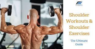 Shoulder Workouts Shoulder Exercises For Men The Ultimate