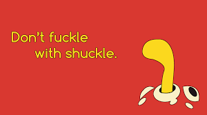 Crea buenos nombres para juegos, perfiles, marcas o redes sociales. You Don T Fuckle With Shuckle Imgur