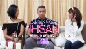 Isteri tuan ihsan (episode 1). Isteri Tuan Ihsan Full Episod Tonton Drama Filem Telemovie Cerekarama Melayu Online Best Malaysia Streaming Site