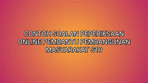 Skim perkhidmatan pembantu pembangunan masyarakat gred, s17, s22, s26. Contoh Soalan Pembantu Pembangunan Masyarakat Contoh Soalan Temuduga Penolong Pegawai Sains Soalan R Juruterbang Pembantu Cedera Tiga Mangsa Terselamat Helikopter Terhempas Di Subang