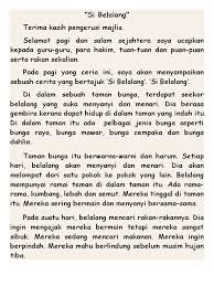Pemotong kayu yang jujur tersebutlah kisah nun jauh di pedalaman, tinggalnya seorang pemotong kayuyang tua dan miskin. Cerita Kanak Kanak Si Belalang
