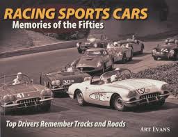 Business owners wanting to convey a marketing message might also think about a classic delivery sedan. Racing Sports Cars Memories Of The Fifties Top Drivers Remember Tracks And Roads Art Evans 9780970507396 Amazon Com Books