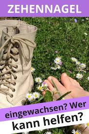 Was Tun Bei Eingewachsenen Fussnageln Tipps Tricks Fussnagel Zehennagel Fusse