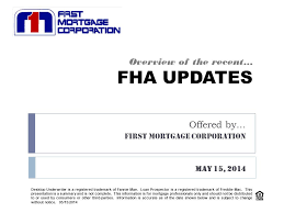 overview of the recent fha updates offered by first