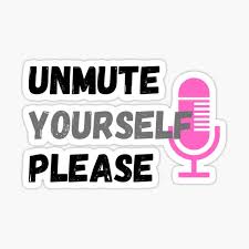 Display a prompt for the participant that asks them to unmute. Unmute Gifts Merchandise Redbubble