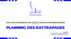 Je n'arrivais pas à comprendre ce que les profs attendaient de moi, et à m'organiser. Avis Aux Etudiants Du Cycle Licence Fondamentale Planning Des Rattrapages Faculte Des Sciences