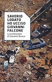 Giovanni brusca is on facebook. 9788804678083 Ho Ucciso Giovanni Falcone La Confessione Di Giovanni Brusca 50 Oscar Storia Abebooks Lodato Saverio 8804678089