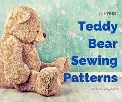 This cute and fluffy teddy bear is made out of old sweaters and other wool clothes and kids will love it. 75 Free Teddy Bear Sewing Patterns So Sew Easy