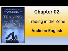 Maybe you would like to learn more about one of these? Trading In The Zone Chapter 2 Audio Book In English Trading Psychology Youtube