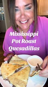 ✅ Add it to the rotation!! Mississippi Pot Roast Quesadillas Full Recipe:  For the Roast: 1 chuck roast, 1 packet Au Jus Seasoning, 1 packet Onion  Soup Mix, 1 packet Ranch Seasoning, 1 small jar ...