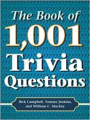 Zoe samuel 6 min quiz sewing is one of those skills that is deemed to be very. The Book Of 1 001 Trivia Questions By Rick Campbell
