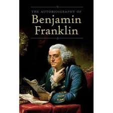 A catalogue of books (1744). The Autobiography Of Benjamin Franklin By Benjamin Franklin