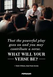 Dead Poets Society Dead Poets Society Movie Quotes Robin Williams Quotes