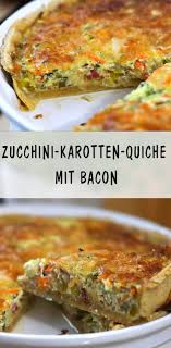 Herzhafte Zucchini Karotten Quiche Mit Bacon Maria Es Schmeckt Mir Rezept Rezepte Fingerfood Rezepte Quiche
