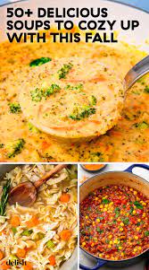 The 60 Best Fall Soup Recipes From Chicken Noodle To Broccoli Cheddar Fall Soup Recipes Recipes Soup Recipes