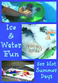 Ice Water Activities For Hot Summer Days Summer Activities For Kids Fun Summer Activities Business For Kids