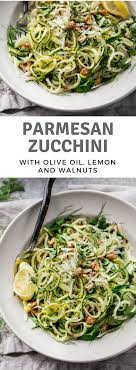 Parmesan Zucchini Noodles With Lemon And Olive Oil Recipe Inspiralized Recipes Parmesan Zucchini Zucchini