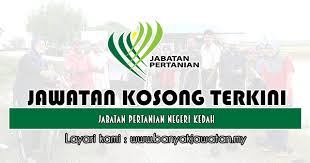 Dapatkan kerja dan jawatan kosong kerajaan dan swasta seluruh negeri di malaysia yang menawarkan gaji tinggi dan lumayaan dan terbaik. Jawatan Kosong Di Jabatan Pertanian Negeri Kedah 23 Mei 2019 Kerja Kosong 2021 Jawatan Kosong Kerajaan 2021