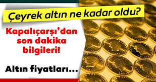 Son Dakika Altin Fiyatlari Piyasalarin Nabzinin Attigi Kapalicarsi Dan Canli Rakamlar 8 Agustos 2020 Gram Ve Ceyrek Altin Fiyatlari Ne Kadar Son Dakika Haberler