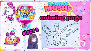 Lots of smooshy mushy to choose from. Stacz Toy Channel On Twitter Coming Up Next On My Youtube Channel Pikmi Pops And Smooshy Mushy Coloring Page Youtuber Youtube Toychannel Kids Toys Video Family Familycommunity Toycommunity Kidstoys Stacz S