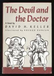 THE DEVIL AND THE DOCTOR | David Keller | First edition