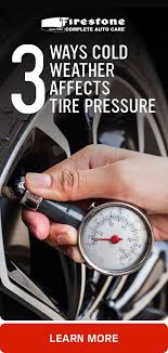 Cold Weather Can Lower Tire Pressure And Low Tire Pressure Can Lead To Dangerous Driving Conditions Our Firestone Co Car Cold Weather Repair And Maintenance