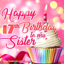 My baby turns 16 today and it's been the best years of my life because god saw fit to. Happy 17th Birthday Animated Gifs Download On Funimada Com