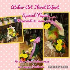 Atelier Art Floral Enfant Special Paques Mercredi 21 Mars 2018 17h 18h15 Chez He Fleur Et Moi Valenciennes Fleuriste Valencienn Art Floral Art Atelier D Art