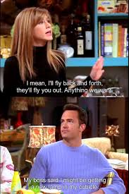 How I Feel When Talking About Job Things With Friends Who Have Cooler Fancier Jobs For Instance I M Just Happy My Friends Moments Friends In Love Friends Tv