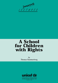 For more education resources, please visit: A School For Children With Rights The Significance Of The United Nations Convention On The Rights