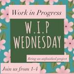 Work in Progress(WIP) Wednesday