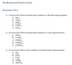 Solved The Hexadecimal Number System Exercises 10 5 1 Co Chegg Com