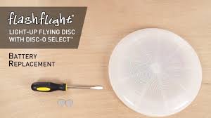 Battery Replacement Flashflight Flying Disc With Disc O Select Youtube